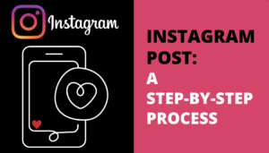 Instagram Post: A step-by-step process