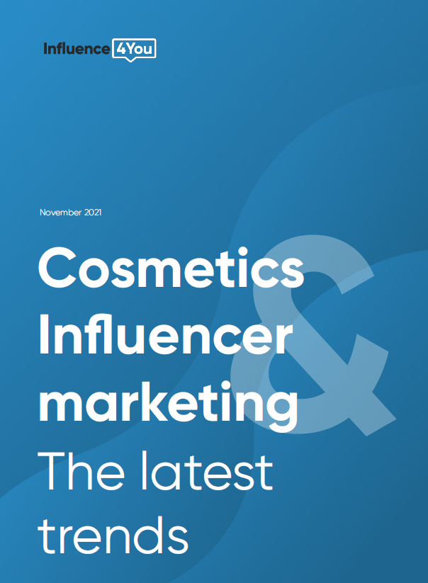 Guide: Influencer marketing and cosmetics the latest trends