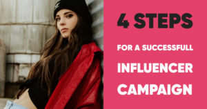 How to Launch a Successful Influencer Campaign