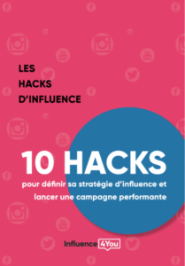 Les Hacks d'influence - 10 Hacks pour définir sa stratégie d'influence