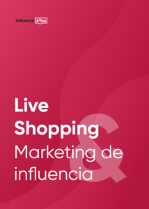 Live Shopping y Marketing de Influencia