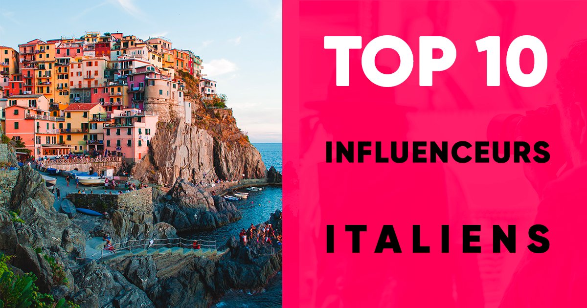 Top 10 des influenceurs Italiens