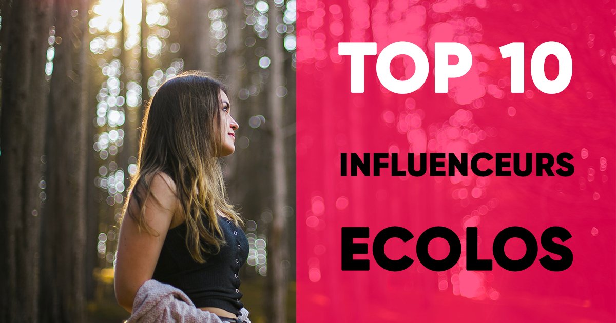 Top 10 des influenceurs écolos
