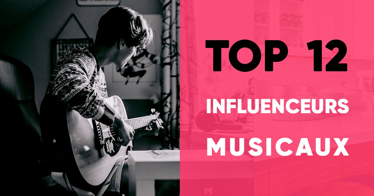 Top 12 des influenceurs musicaux