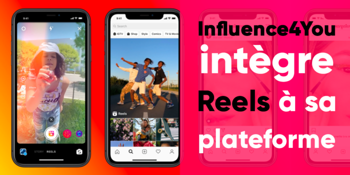 Influence4You intègre Reels