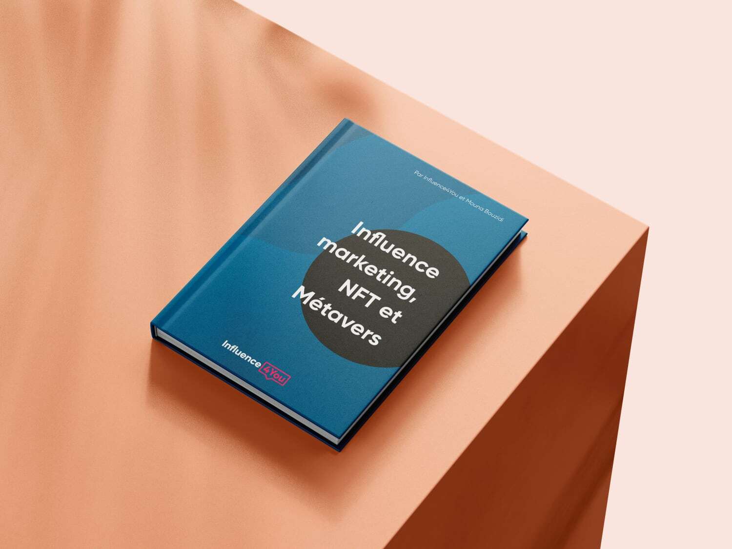 « Influence Marketing, NFT et Métavers », Influence4You publie 5ème ...